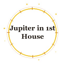 Jupiter in 1st House